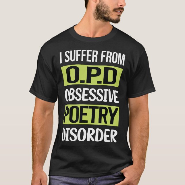 Poesie mit obsessiver Liebe T-Shirt (Vorderseite)