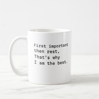 poetische Tasse über wichtige Dinge zuerst