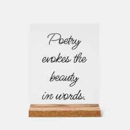 Poetry Evokes Akrylic Sign Acrylschild