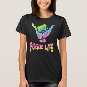 Pogue Life Shaka Bro Hand Sign Hang Loose Gefärbte T-Shirt