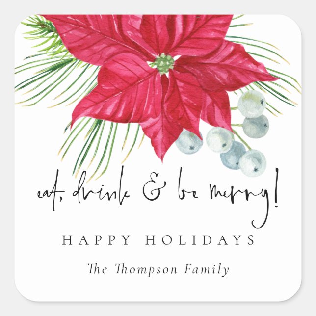 Poinsettia Script Eat Drink Bename Happy Holidays Quadratischer Aufkleber (Vorderseite)