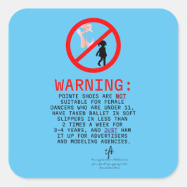 Pointe Shoes warning Sky Blue Quadratischer Aufkleber