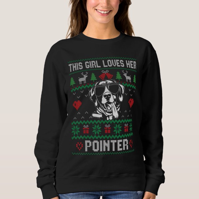 Pointer Girl Cool Ugly Christmas for Dog Mom Sweatshirt (Vorderseite)