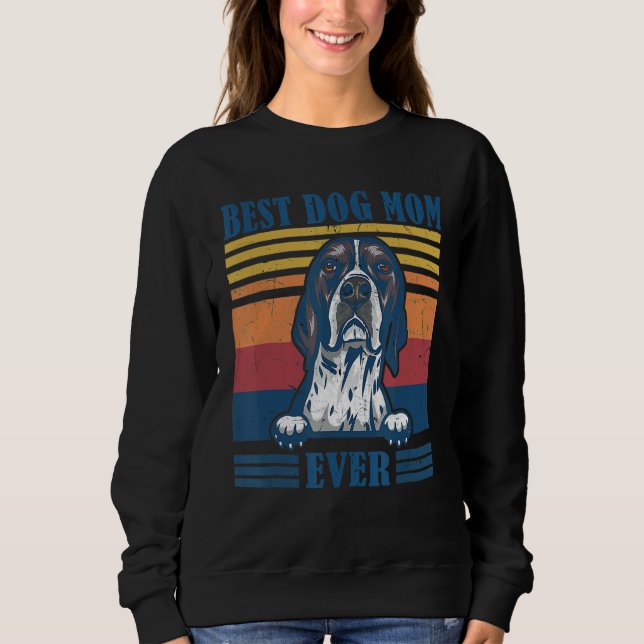 Pointer Mama Ever Dog Mama Muttertag Sweatshirt (Vorderseite)