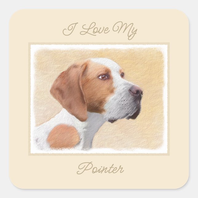Pointer Painting - Niedliches Original Dog Art Col Quadratischer Aufkleber (Vorderseite)