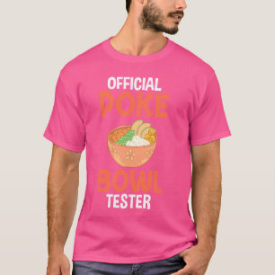 Poke Bowl Hawaiian Food Fish Rezept T-Shirt