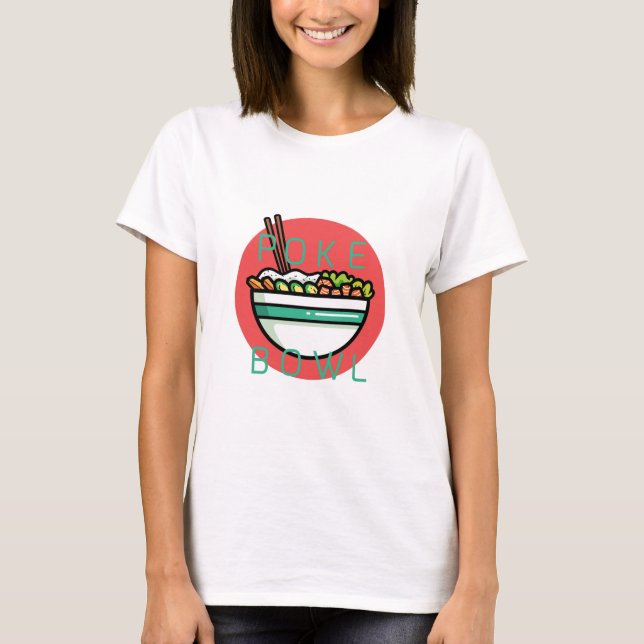 Poke Bowl T-Shirt (Vorderseite)