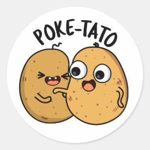 Poke-tato Funny Potato Pun Runder Aufkleber