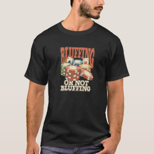 Poker Casino Poker Player Gambling Roulette Playin T-Shirt