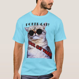 POKER Cat T - Shirt! T-Shirt