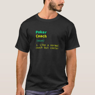Poker Coach Definition Poker Player Spaß Card GIF T-Shirt