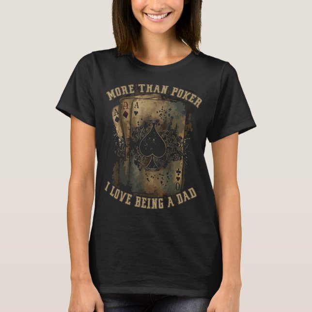 Poker Dad Best Daddy Ever Casino Player Gambler Fa T-Shirt (Vorderseite)