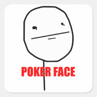 Poker Face Meme