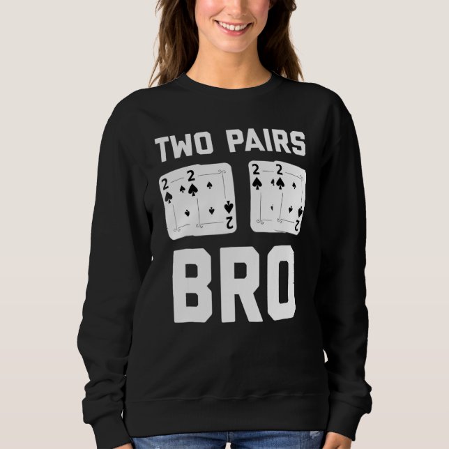 Poker für Texas Hold Em Card Player Sweatshirt (Vorderseite)
