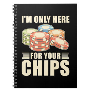 Poker, ich bin nur hier wegen deiner Chips Notizblock