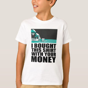 Poker - Ich habe dieses Hemd mit deinem Geld gekau T-Shirt