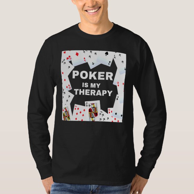 Poker ist meine Therapie Poker Night Poker Cards T-Shirt (Vorderseite)