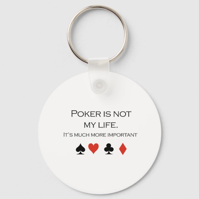 Poker ist nicht mein T - Shirt Schlüsselanhänger (Vorderseite)