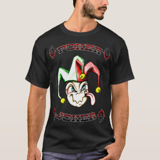 Poker Joker Gambling Dealer Player Holdem Casino T-Shirt