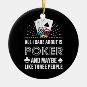 Poker Lover Alles, worum ich mich kümmere, ist P Keramik Ornament