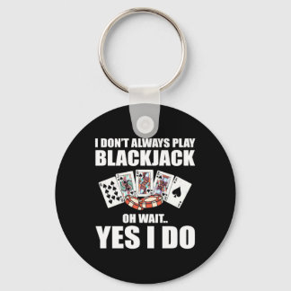 Poker Oh warten Ja, ich tue das Schlüsselanhänger