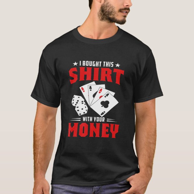 Poker Player Casino Money Gambler Cards Spiel T-Shirt (Vorderseite)