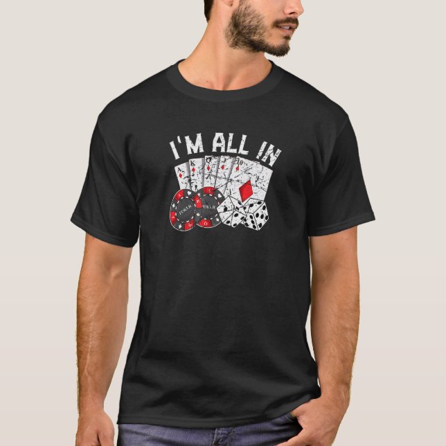 Poker Player Gamble Casino Card Einsatz Texas Hold T-Shirt (Vorderseite)