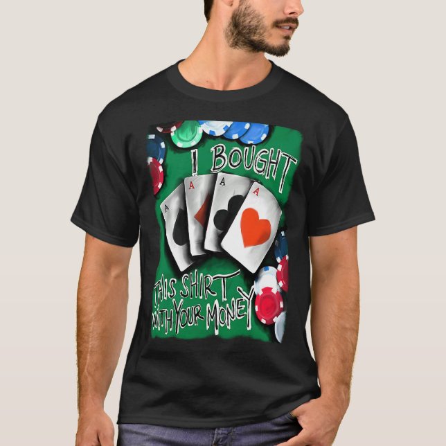 Poker Player Gambling Casino mit Ihrem Handy T-Shirt (Vorderseite)