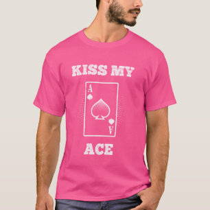 Poker Player KISS MEIN ACE Funny Poker Turnier The T-Shirt