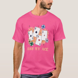 Poker Player KISS MEIN ACE Funny Poker Turnier The T-Shirt