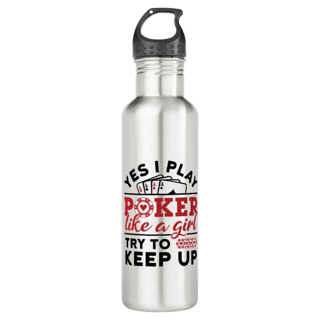 Poker Player Women spielen Poker wie ein Mädchen Edelstahlflasche (Vorderseite)