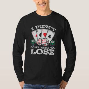 Poker Player Zitat Texas Holdem Gambler Spaß Prem T-Shirt