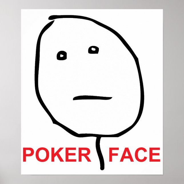 Poker-Race-Face-Meme Poster (Vorne)