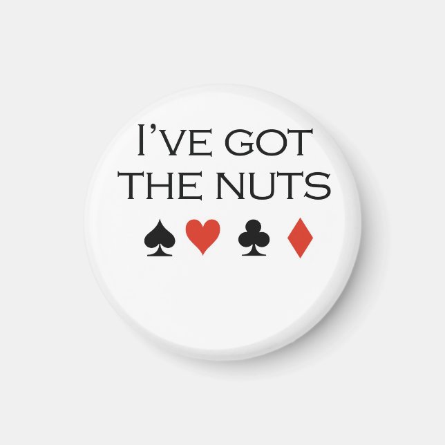 Poker T - Shirt: "Ich habe Nüsse got" Magnet (Vorne)