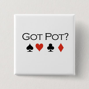Poker-T - Shirts: "Got Topf? " Button