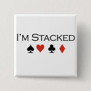 Poker-T - Shirts: "Ich werde gestapelt " Button