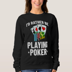 Poker Texas halten alles im Spiel Sweatshirt
