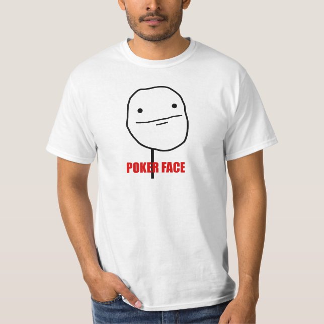 Pokergesicht T-Shirt (Vorderseite)