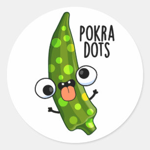 Pokra Dots Funny Okra Pun Runder Aufkleber