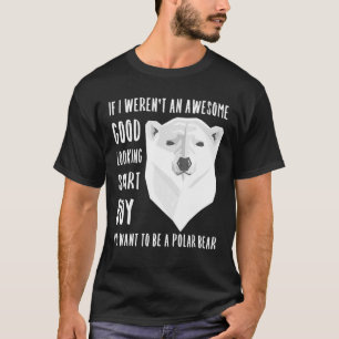 Polar Bear Boy Quote Sprichwort Slogan Phrase Joke T-Shirt