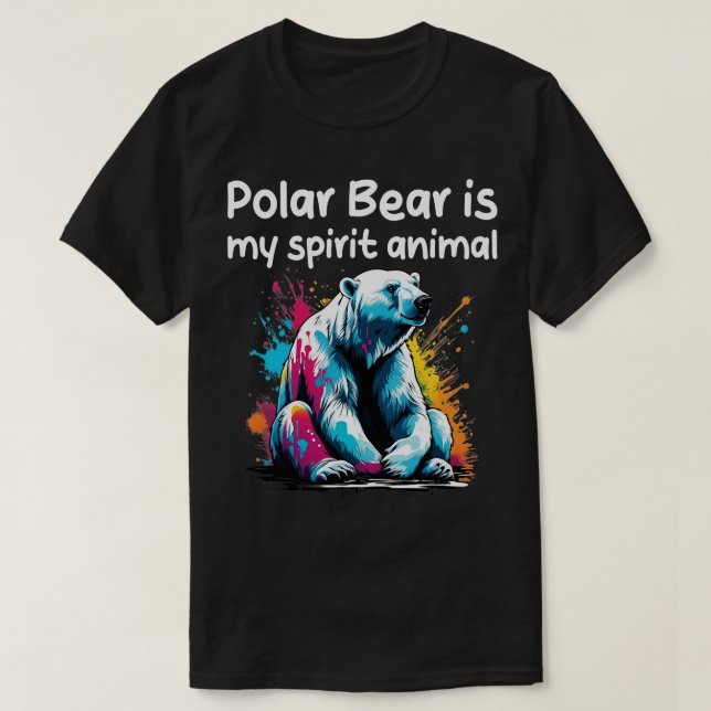 Polar Bear ist mein Geistertier 1 T-Shirt (Design vorne)