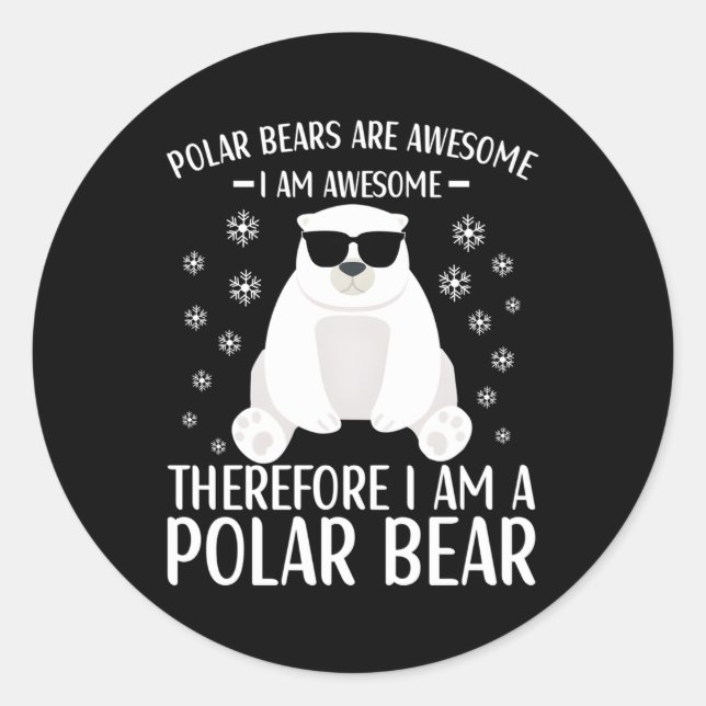 Polar Bear Quote Polar Bears for Runder Aufkleber (Vorderseite)