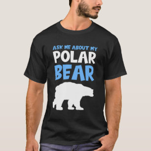 Polar Bear Specialist Arctic Biologist Zoologin E T-Shirt