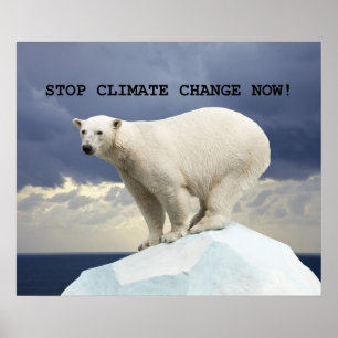 Polarbär stoppt den Klimawandel jetzt! Poster