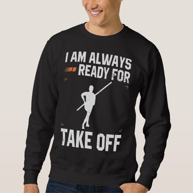 Pole Vault Athlete Design für Pole Jumper Vaultier Sweatshirt (Vorderseite)