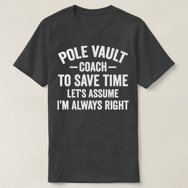 Pole Vault Coach Funny Pole Vaulting T-Shirt (Design vorne)