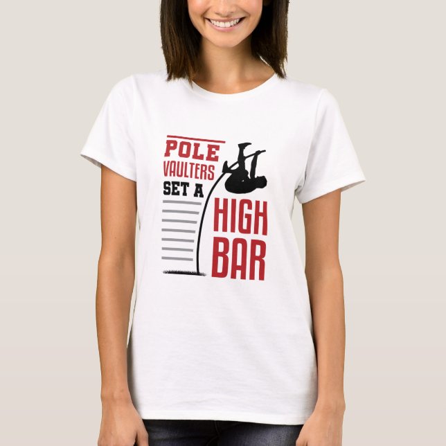 Pole Vault Funny Pole Vaulters Set Hoch Bar T-Shirt (Vorderseite)
