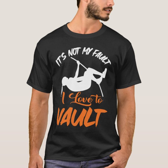 Pole Vault Track Fault I Love Pole Vault T-Shirt (Vorderseite)