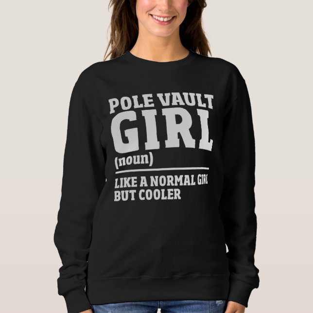 Pole Vaulting Training  Pole Vaulter Pole Vault Sweatshirt (Vorderseite)