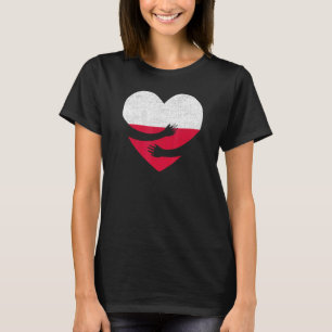 Polen Flagge Stolz Herz Stolz Polnisch Polen Umarm T-Shirt